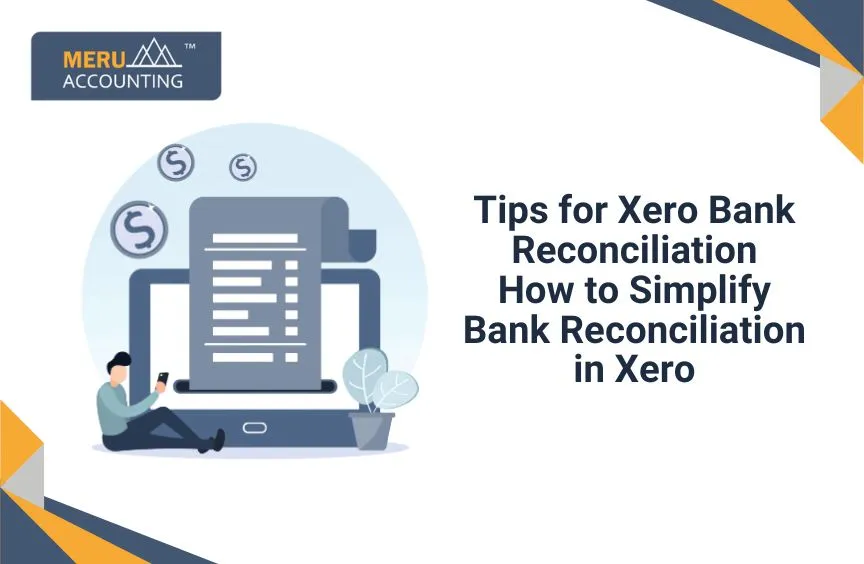 Bank Reconciliation and Tips on Xero