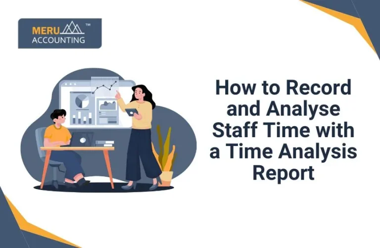 Blog and Insights 93 How to Record and Analyse Staff Time with a Time Analysis Report