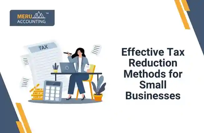 Methods of Tax Reduction for Small Businesses 7 Methods of Tax Reduction for Small Businesses