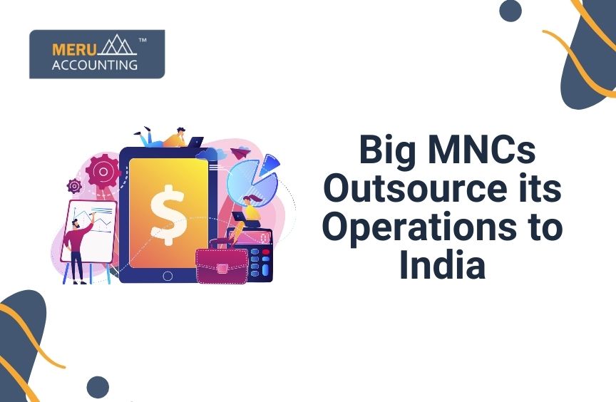 Big MNCs Outsourcing their Operations to India