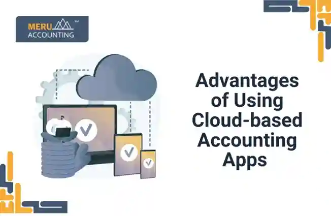 Blog and Insights 9 Advantages of Using Cloud-based Accounting Apps