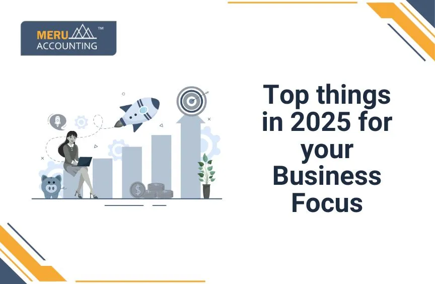 Things to Focus on for Your Business in 2025
