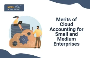 Merits of Cloud Accounting for Small and Medium Enterprises