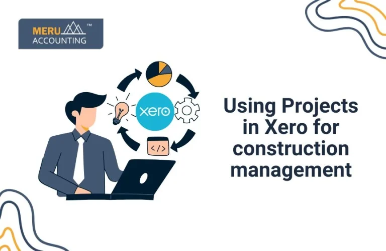 Blog and Insights 116 Using Projects in Xero for construction management