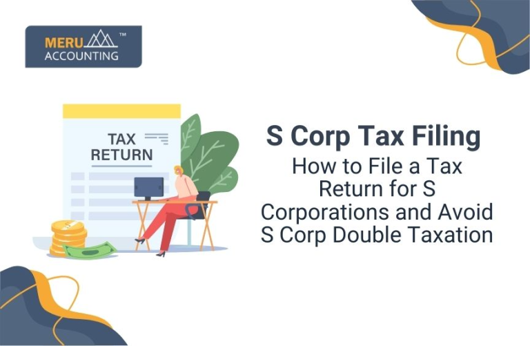 Blog and Insights 68 S Corp Tax Filing: How to File a Tax Return for S Corporations and Avoid S Corp Double Taxation
