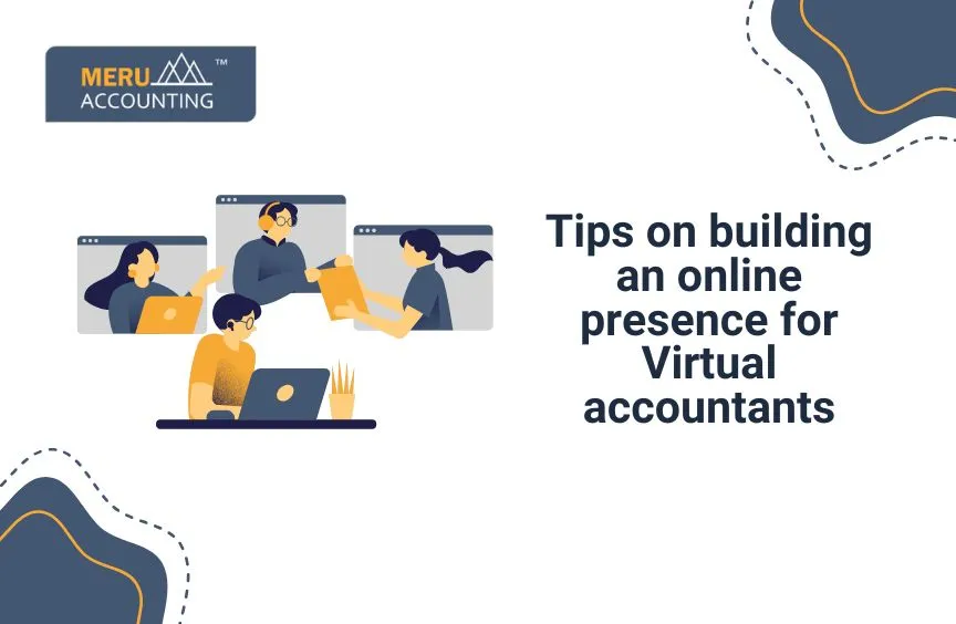 Tips on building online presence for Virtual accountants