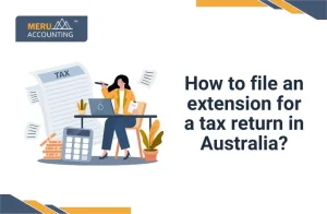 How to file extension of tax returns in Australia?