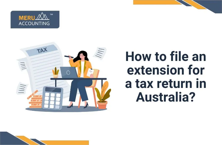 How to file extension of tax returns in Australia?