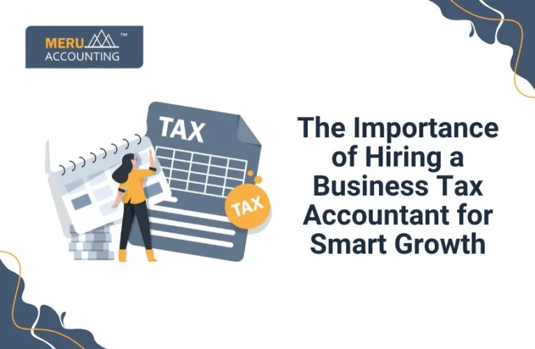 Blog and Insights 34 The Importance of Hiring a Business Tax Accountant for Smart Growth