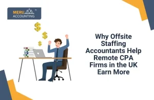 How UK based CPA Firms Can Earn More Profit by Doing Remote Staffing?
