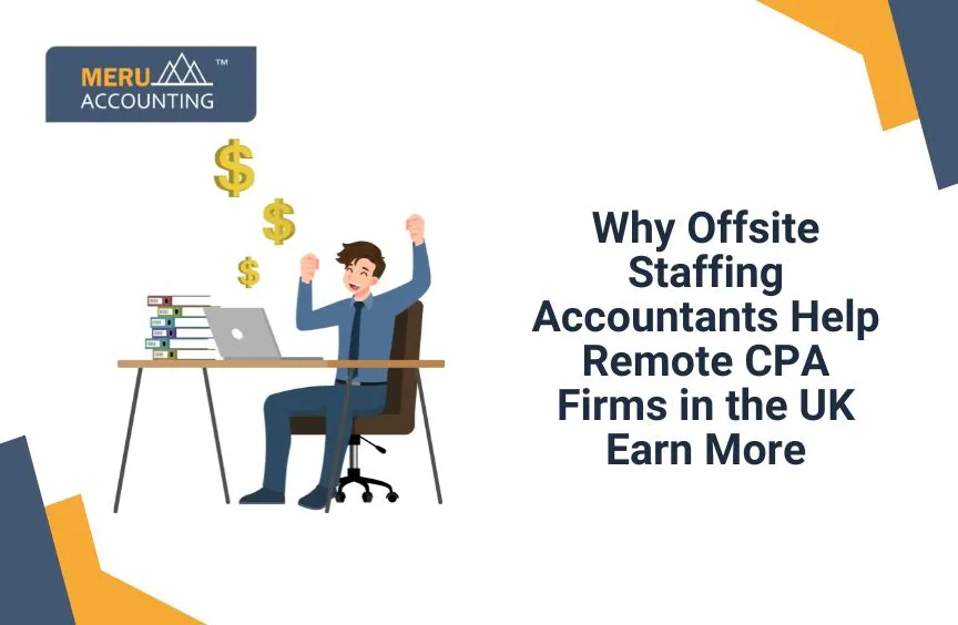 How UK based CPA Firms Can Earn More Profit by Doing Remote Staffing?