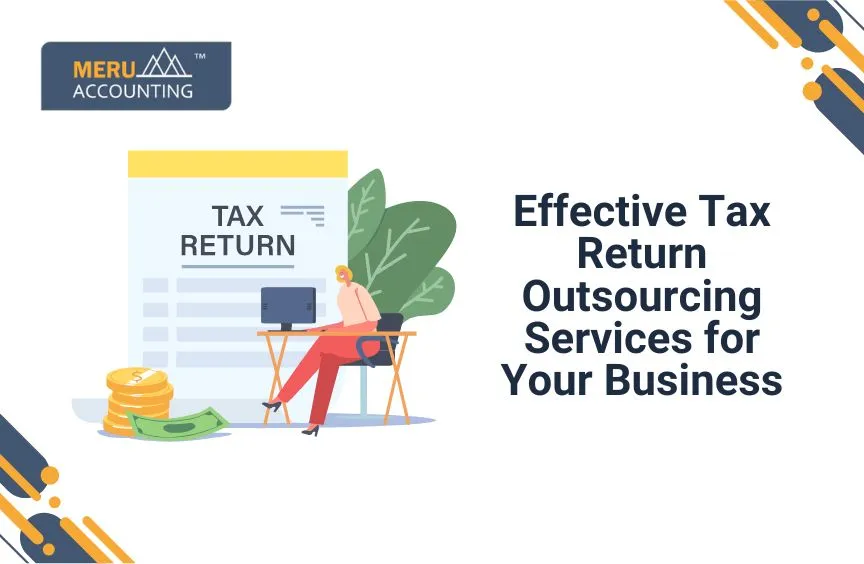 Outsourcing tax return preparation to India 8 Outsourcing tax return preparation to India