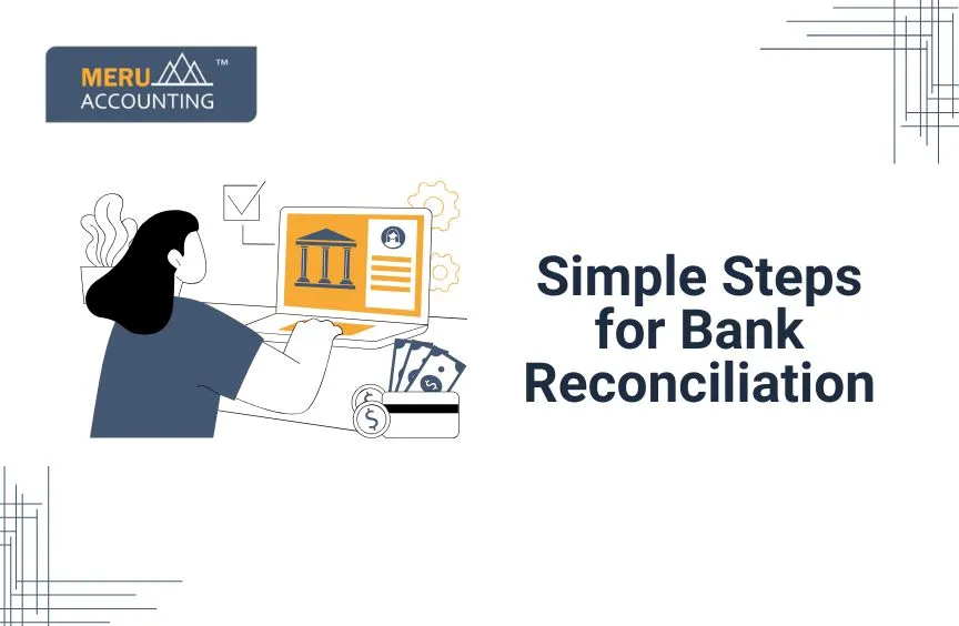 Simple Steps for Bank Reconciliation 3 Simple Steps for Bank Reconciliation
