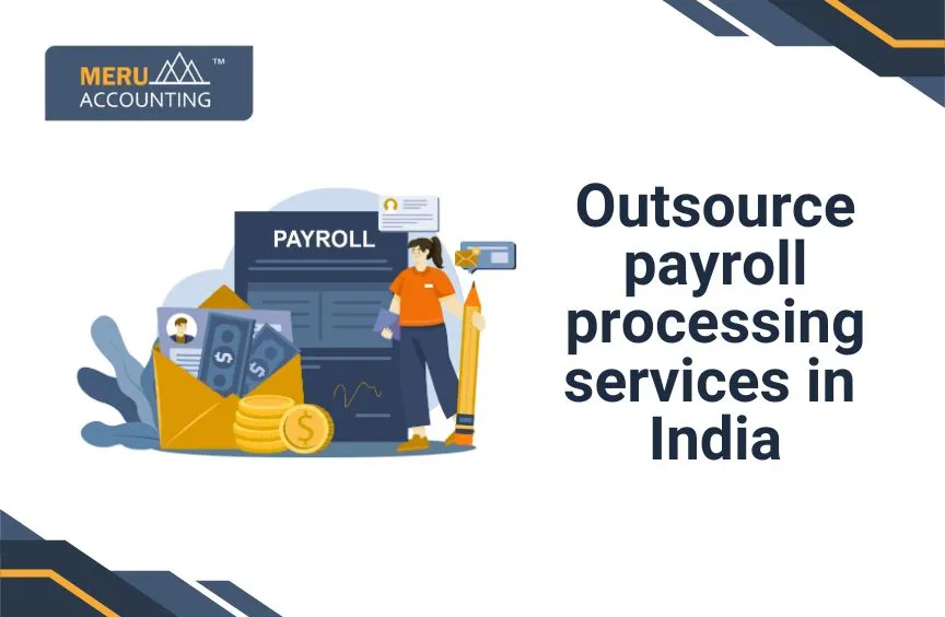 Outsource Payroll Processing Service in India.