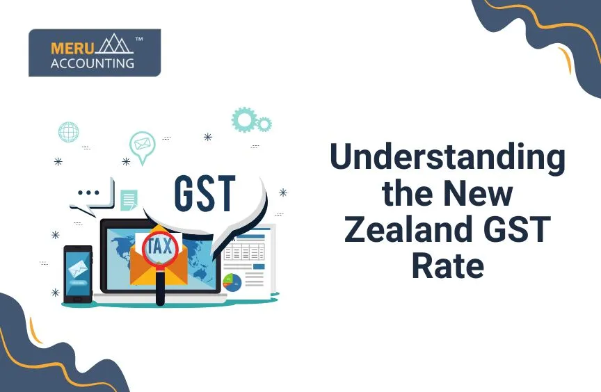 Understanding the New Zealand GST Rate