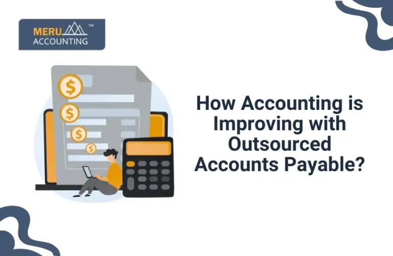 Blog and Insights 31 How Accounting is improving with outsource Payables Accounting?