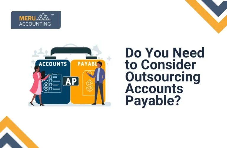 Blog and Insights 4 Do You Need to Outsource Your Accounts Payable?