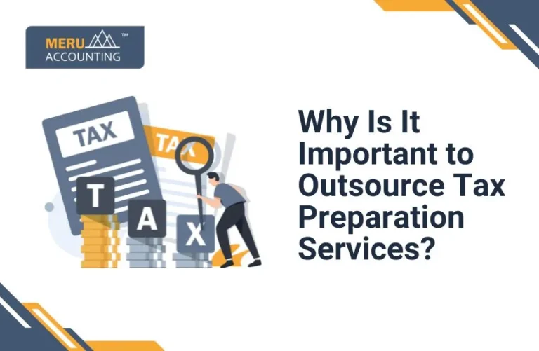 Blog and Insights 71 Why Is It Important To Outsource Tax Return Preparation?