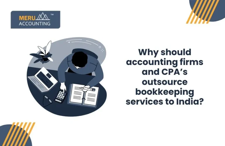 Blog and Insights 38 Why should accounting firms and CPA's outsource bookkeeping services to India? Edit with