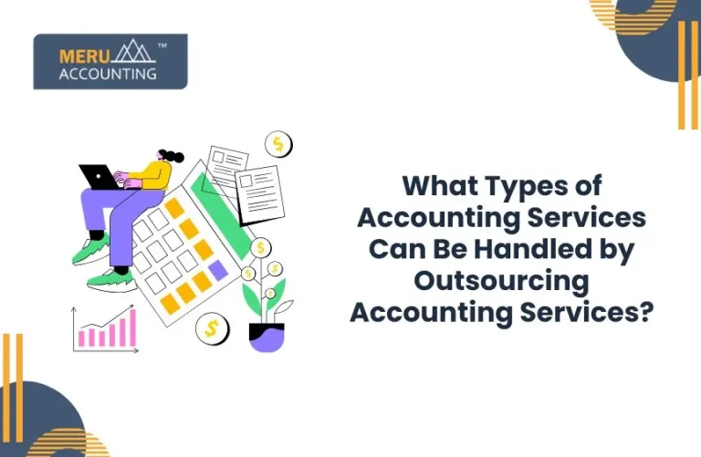 Blog and Insights 39 What Types of Accounting Services Can Be Outsourced?
