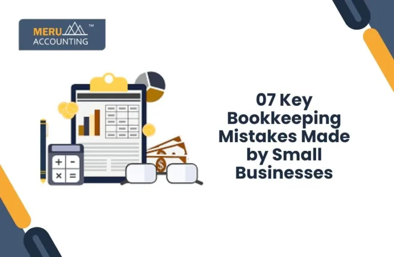 Blog and Insights 48 07 Key Bookkeeping Mistakes Made by Small Businesses
