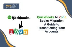 Migrating from QuickBooks to Zoho Books: A Guide to Transitioning Your Accounts
