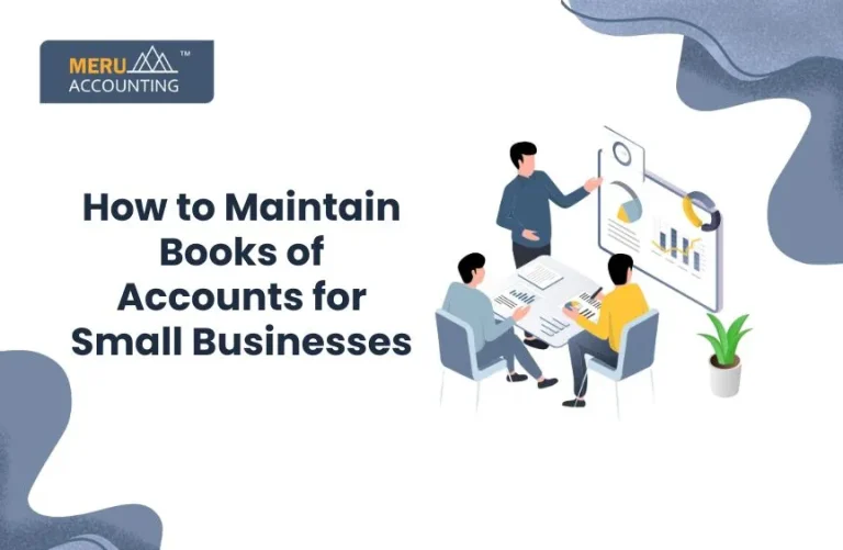 Blog and Insights 43 How to maintain books of accounts for small businesses?