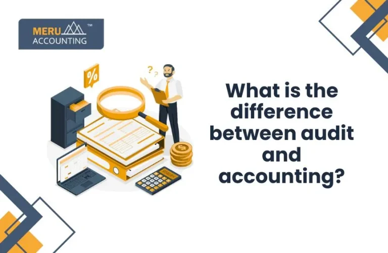 Blog and Insights 37 What is the difference between audit and accounting?