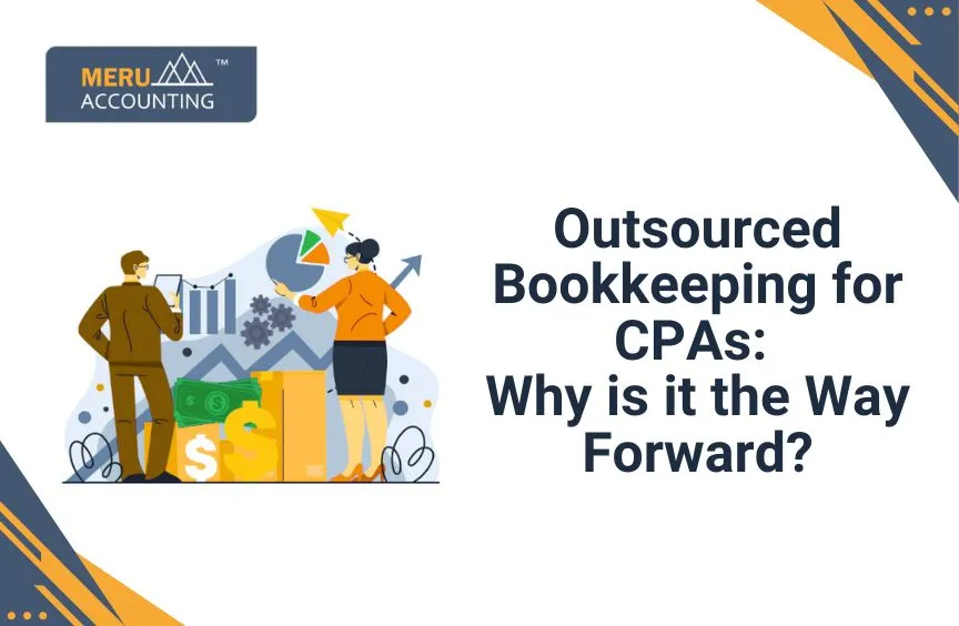 Benefit of Outsourced Bookkeeping for CPAs.
