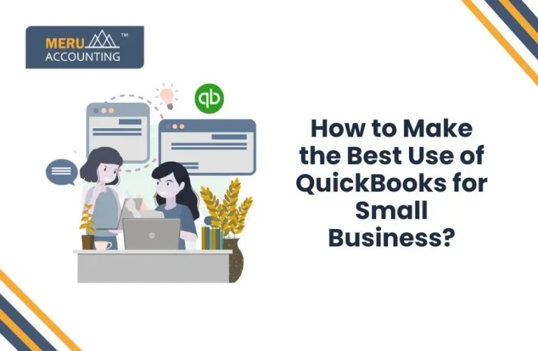 Blog and Insights 117 How to Get the Most out of QuickBooks for Your Small Business?