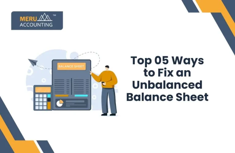 Blog and Insights 30 Top 05 ways to fix an unbalanced balance sheet.