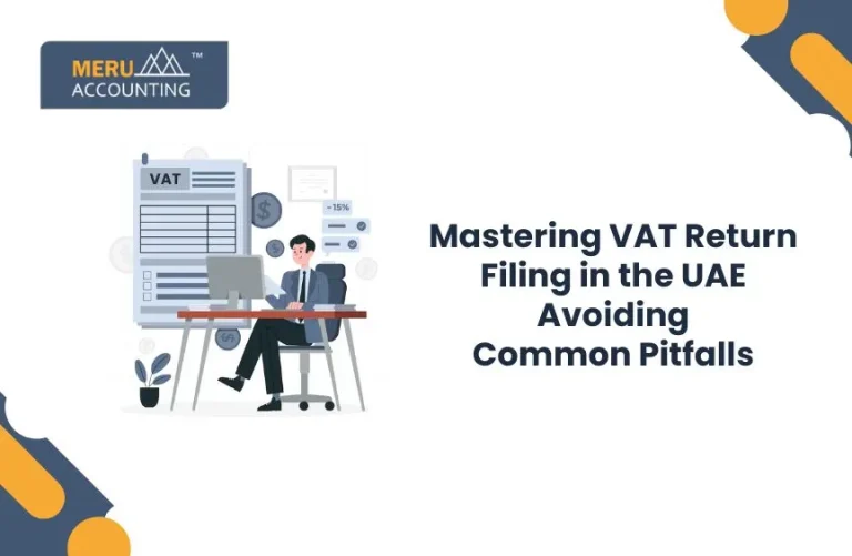 Blog and Insights 69 Mastering VAT Return Filing in the UAE: Avoiding Common Pitfalls