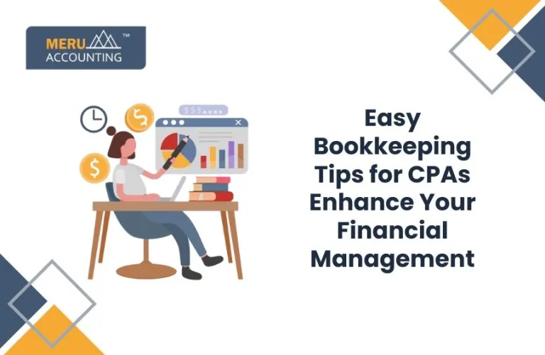 Blog and Insights 56 Easy Bookkeeping Tips for CPAs: Enhance Your Financial Management