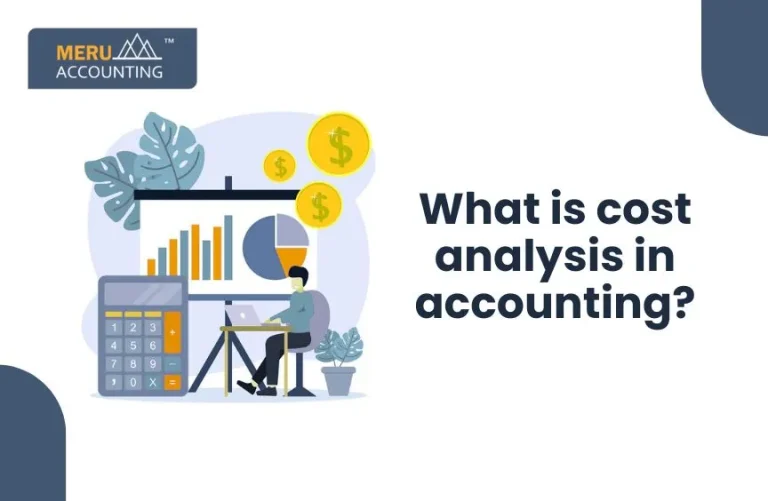 Blog and Insights 34 What is cost analysis in accounting?