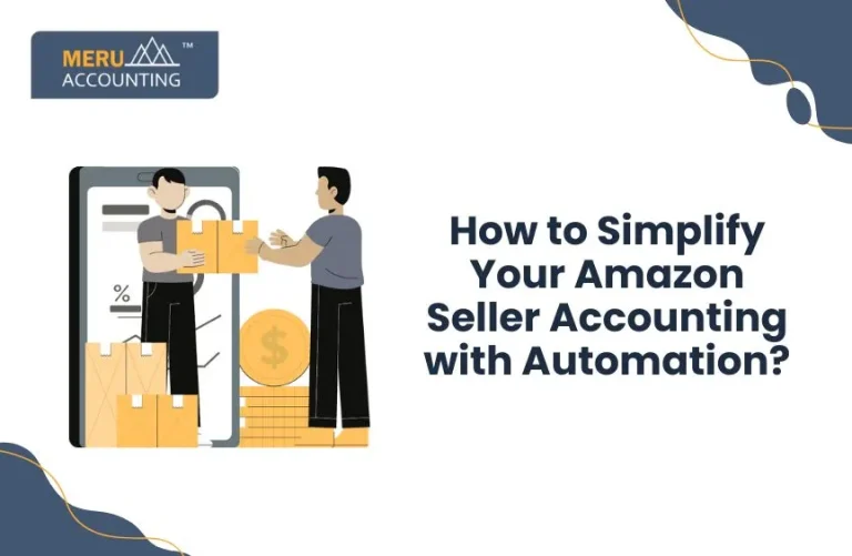 Blog and Insights 111 How to Simplify Your Amazon Seller Accounting with Automation?
