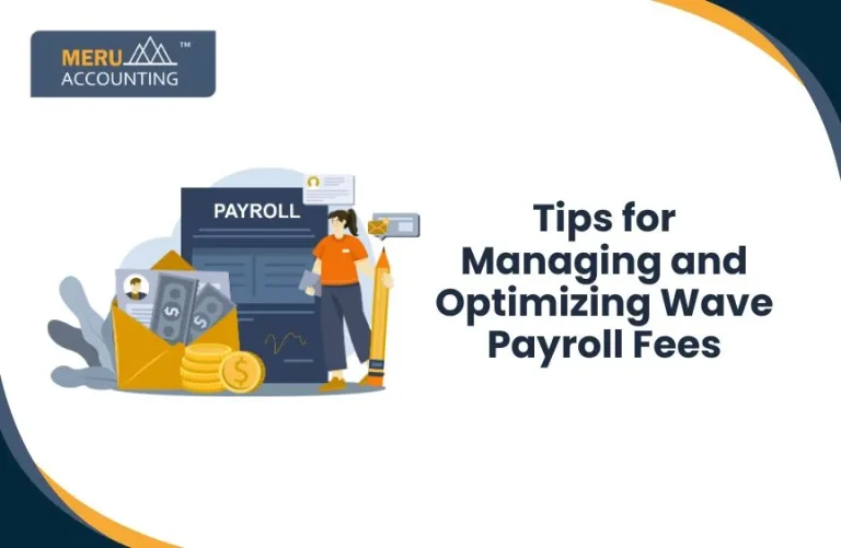 Blog and Insights 129 Tips for Managing and Optimizing Wave Payroll Fees.