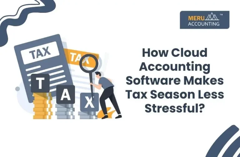 Blog and Insights 42 How Cloud Accounting Software Makes Tax Season Less Stressful?