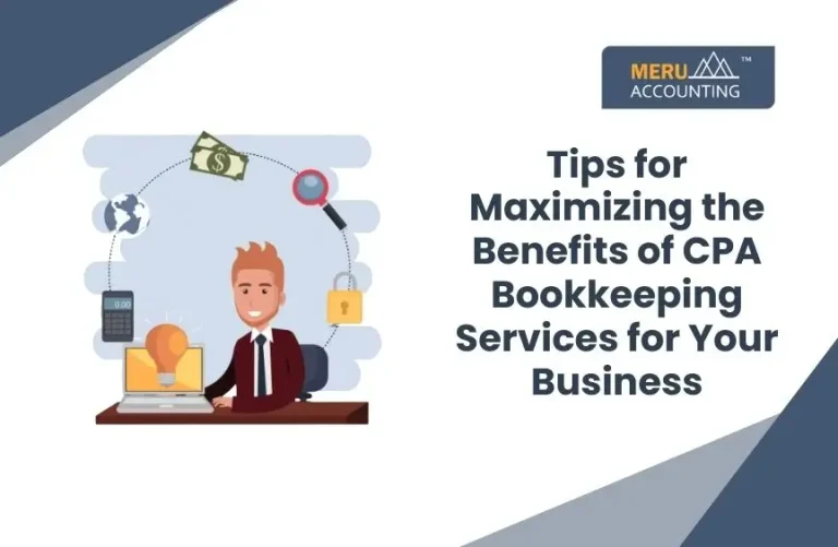 Blog and Insights 72 Tips for Maximizing the Benefits of CPA Bookkeeping Services for Your Business.