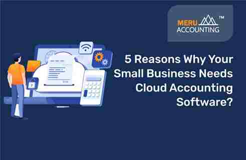 5 Reasons Why Your Small Business Needs Cloud Accounting Software? 3 Cloud Accounting Software