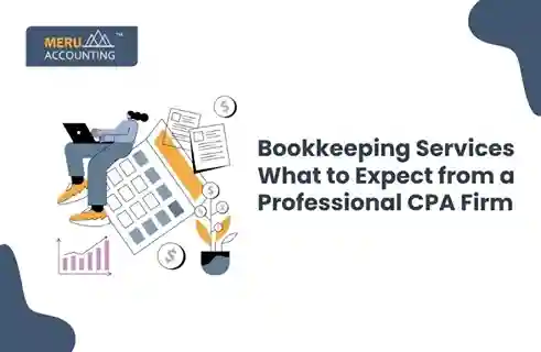 Bookkeeping Services: What to Expect from a Professional CPA Firm? 15 Bookkeeping Services: What to Expect from a Professional CPA Firm?