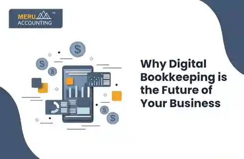 Why Digital Bookkeeping is the Future of Your Business 3 Why Digital Bookkeeping is the Future of Your Business