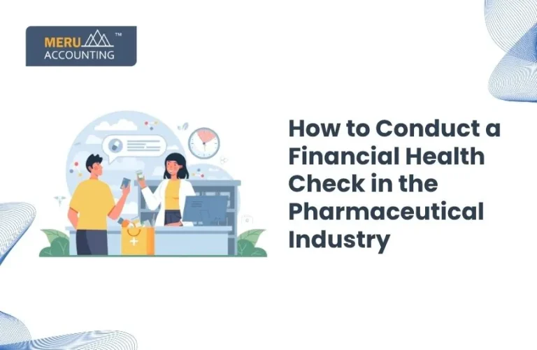 Blog and Insights 109 How to Conduct a Financial Health Check in the Pharmaceutical Industry