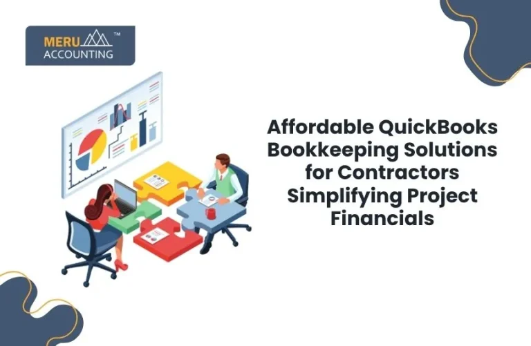 Blog and Insights 118 Affordable QuickBooks Bookkeeping Solutions for Contractors: Simplifying Project Financials