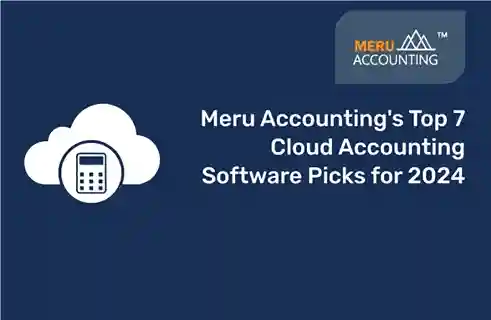 Meru Accounting's Top 7 Cloud Accounting Software Picks for 2024 10 Cloud Accounting Software