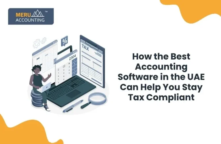 Blog and Insights 66 How the Best Accounting Software in UAE Can Help You Stay Tax Compliant