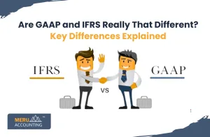 Are GAAP and IFRS Really That Different? Key Differences Explained 11 Are GAAP and IFRS Really That Different? Key Differences Explained