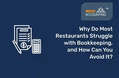 Why Do Most Restaurants Struggle with Bookkeeping, and How Can You Avoid It? 6 restaurant bookkeeping services