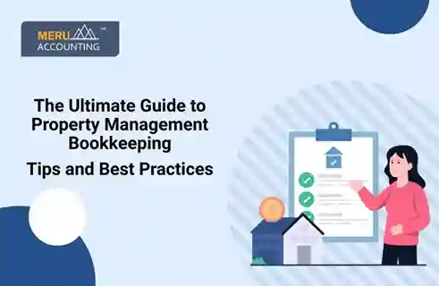 The Ultimate Guide to Property Management Bookkeeping: Tips and Best Practices 12 The Ultimate Guide to Property Management Bookkeeping Tips and Best Practices