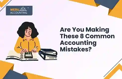 Are You Making These 8 Common Accounting Mistakes? 6 are you making these 8 common accounting mistakes?
