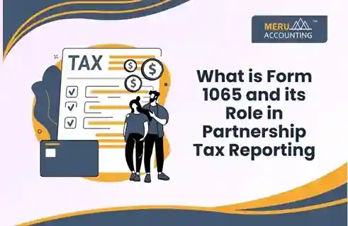 Blog and Insights 106 What is Form 1065 and its Role in Partnership Tax Reporting